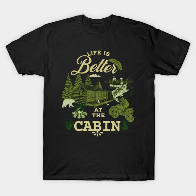 Better at the cabin T-Shirt by Orange Otter Designs